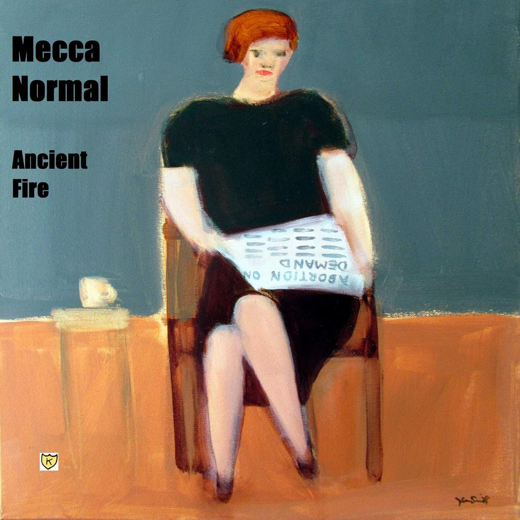 Mecca Normal, "Ancient Fire"!