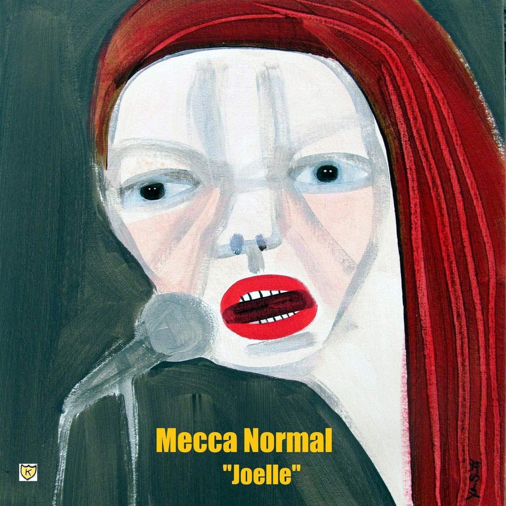 Mecca Normal, "Joelle" !!!