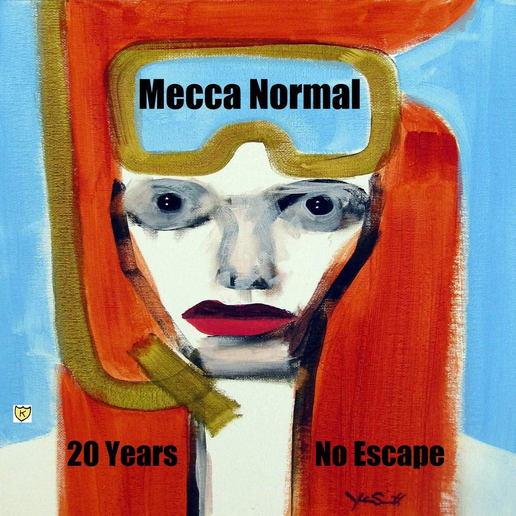 Mecca Normal: 20 Years/No Escape!