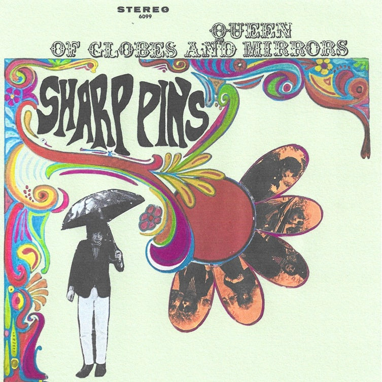 Sharp Pins, "Queen of Globes and Mirrors"