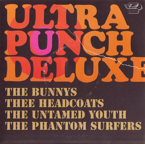 Ultra Punch Deluxe (Cruddy Record Dealship) 7" 45rpm compilation