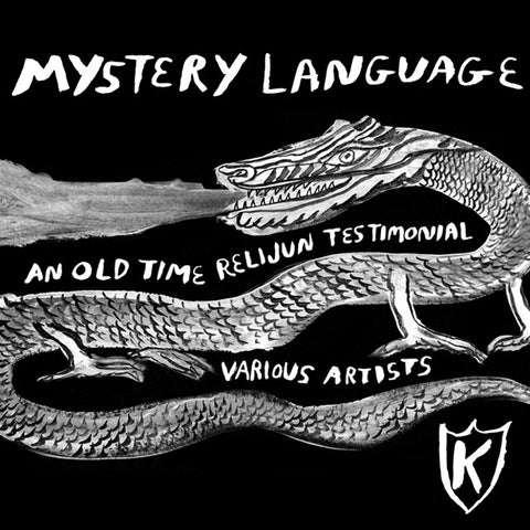 Mystery Language: An Old Time Relijun Revival CS (KDR007)