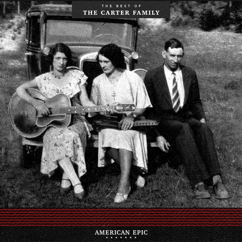 American Epic: The Best of The Carter Family (Third Man Records) LP
